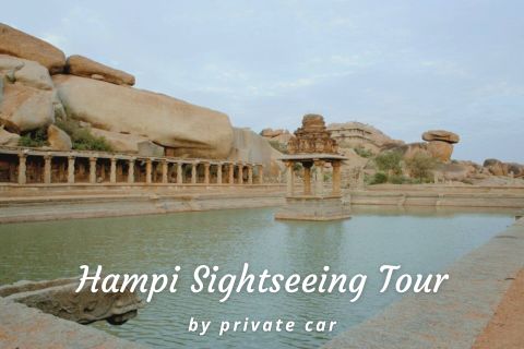 Hampi Sightseeing Tour by Car